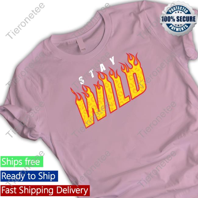 Official Stay Wild Fire Hoodie