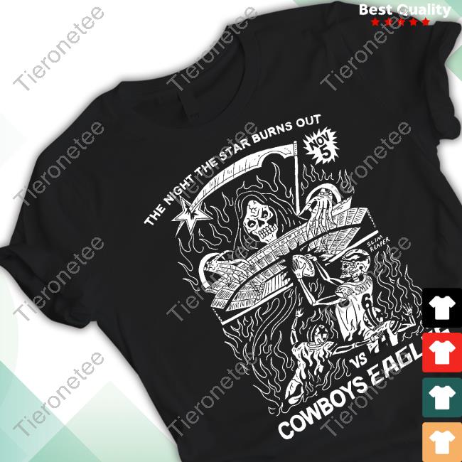 Official The Night The Star Burns Out Vs Cowboys Eagles Nov 5 Shirt