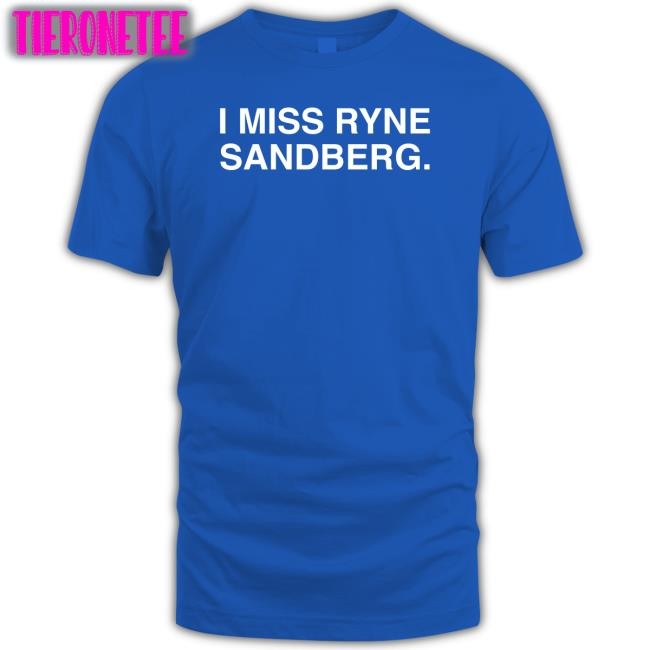 I Miss Ryne Sandberg Long Sleeve Tee Obvious Shirts Shop