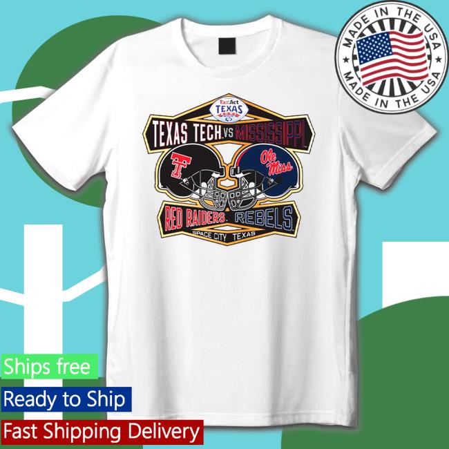 TaxAct Texas Bowl Texas Tech Red Raiders Vs Mississippi Rebels 2022 Shirt T-Shiirt