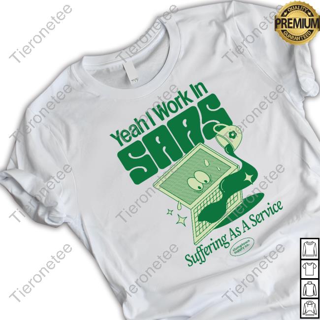 Official Slumptown Supply Co Yeah I Work In Saas Suffering As A Service Hoodie