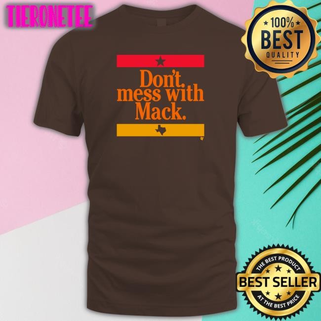 Breaking T Don't Mess With Mack Hoodie BreakingT Texas