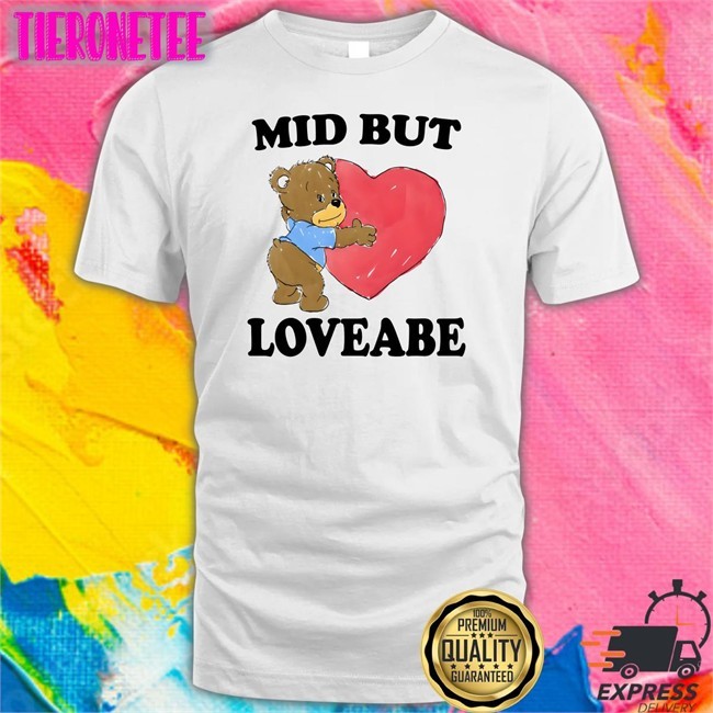 The Good Shirts Shop Shirts That Go Hard Mid But Loveable T Shirt
