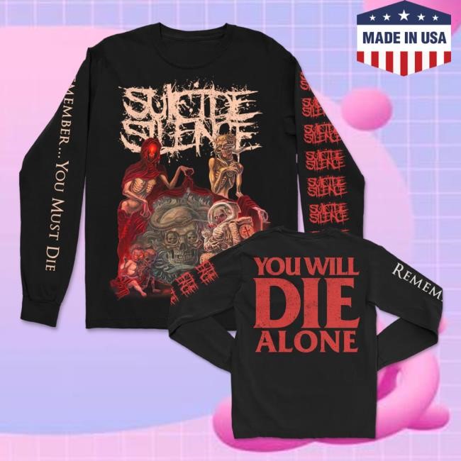 You Will Die Alone Long Sleeve Tee Suicide Silence Store