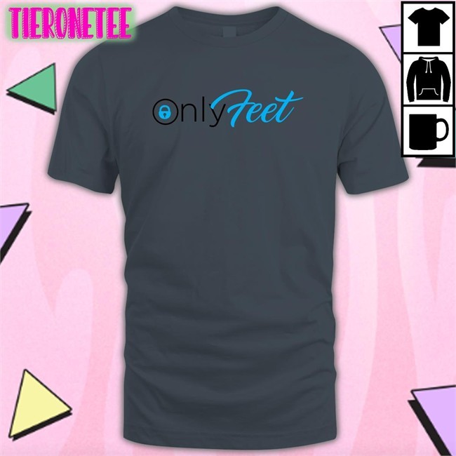 Only Feet Shirt