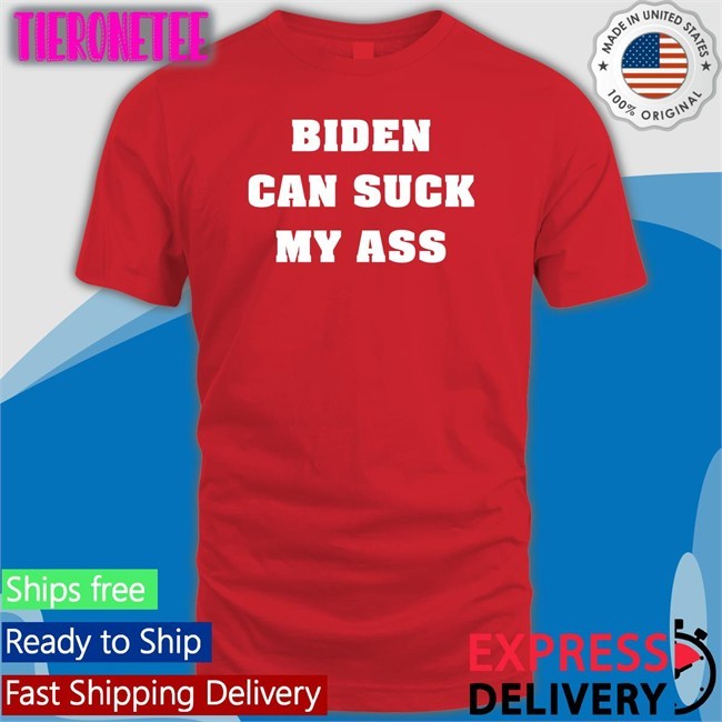 Biden Can Suck My Ass Hoodie