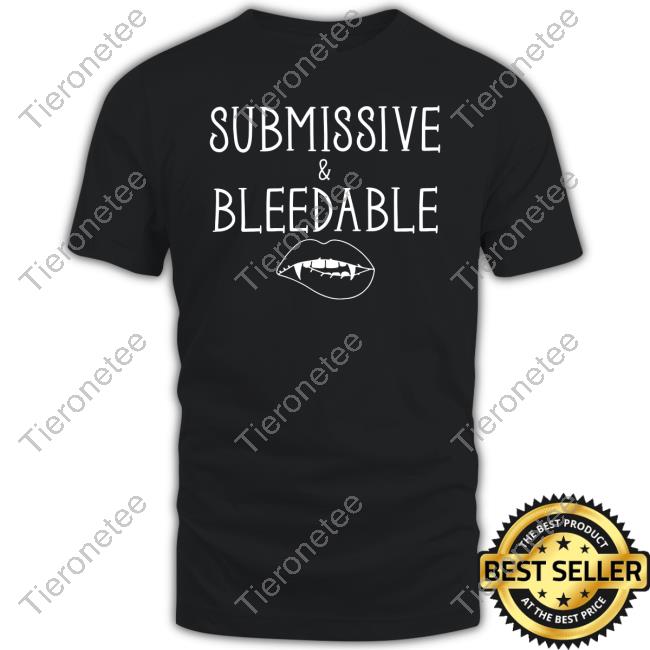 Submissive & Bleedable Tee Krissy