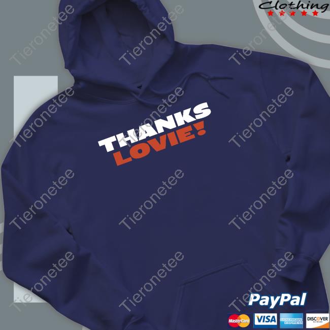 Thanks Lovie Shirt