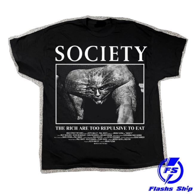Society The Rich Are Too Repulsive To Eat Tshirt Trevor Henderson