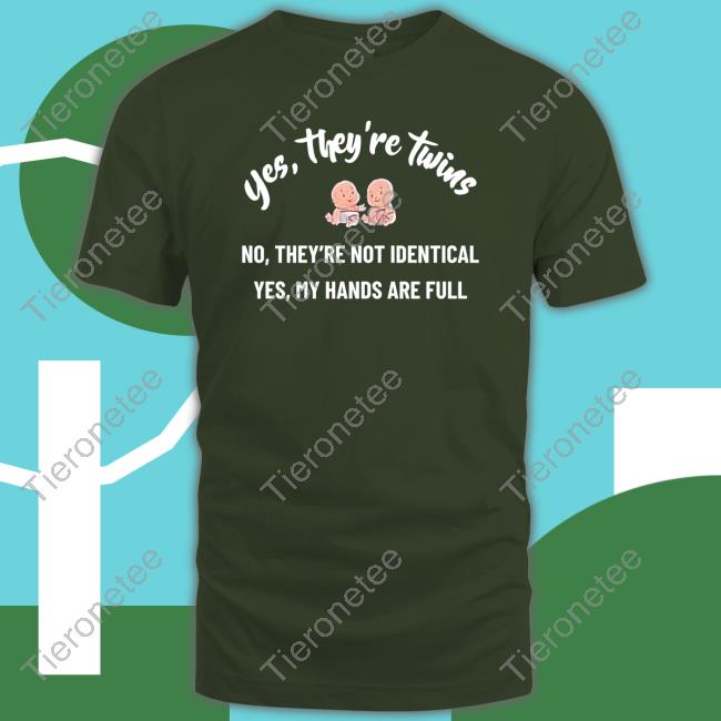 Yes They're Twins No They're Not Identical Yes My Hands Are Long Sleeve Tee