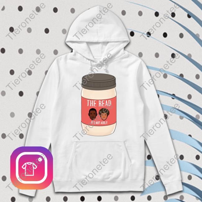 Official The Read It's Not Aoili Shirt