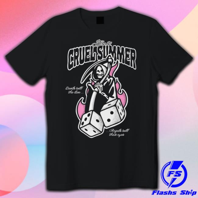 Cruel Summer Shirt