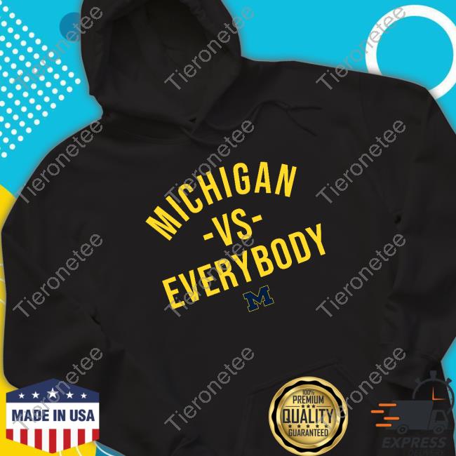 Michigan Vs Everybody Tees