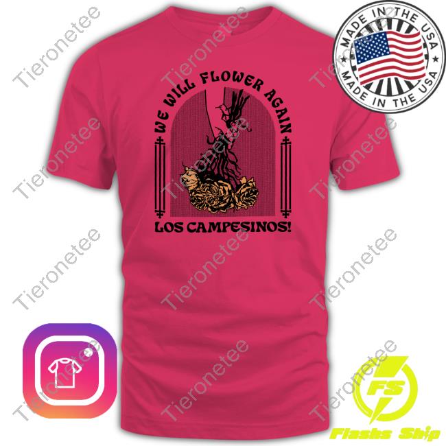 We Will Flower Again T-Shirt