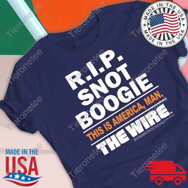 Rip Snot Boogie This Is American Man The Wire Shirt