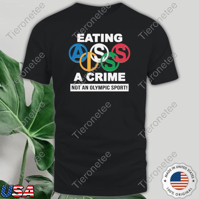 Eating Ass Is A Crime Not An Olympic Sport Tank
