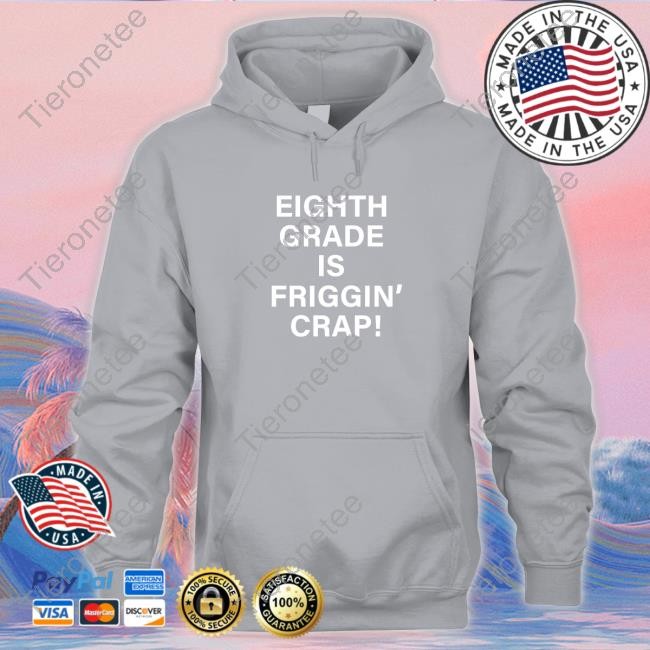 Official Eighth Grade Is Friggin Crap Cap Eighth Grade Is Friggin Crap Cap
