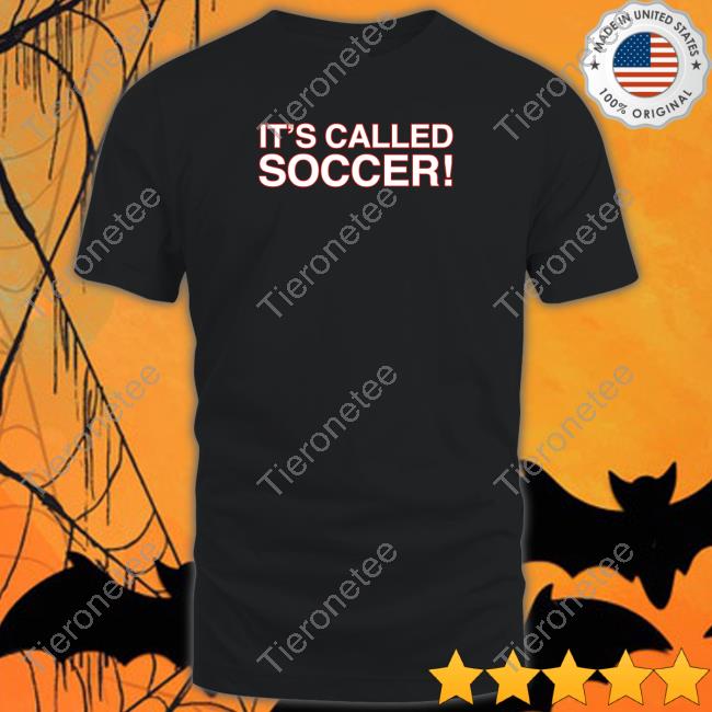 It’s Called Soccer Long Sleeve Tee Shirt
