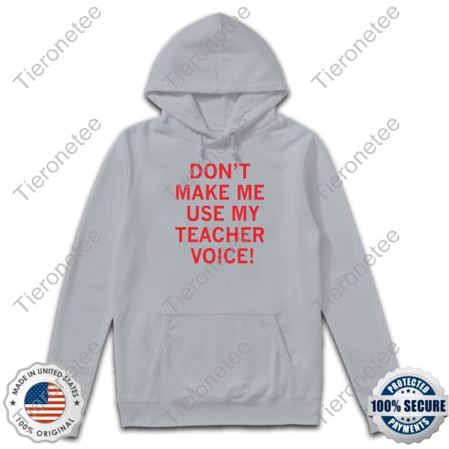 Ray Gun Use My Teacher Voice Text Hoodies