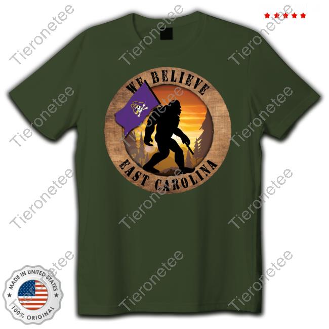 Official Ecu Pirates 12 We Believe East Carolina Bigfoot Circle Sign Tee