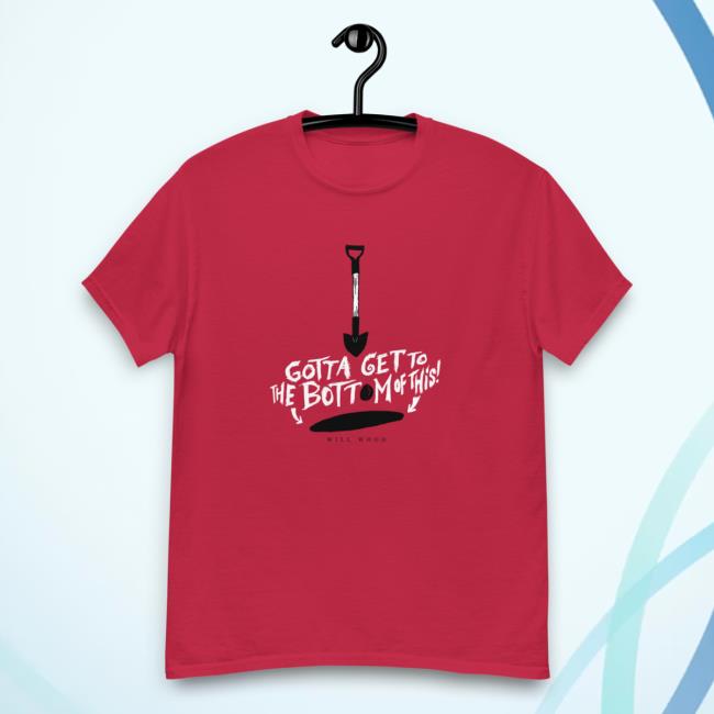 Will Wood And The Tape Worms Hand Me My Shovel, I'm Going In! Tshirt