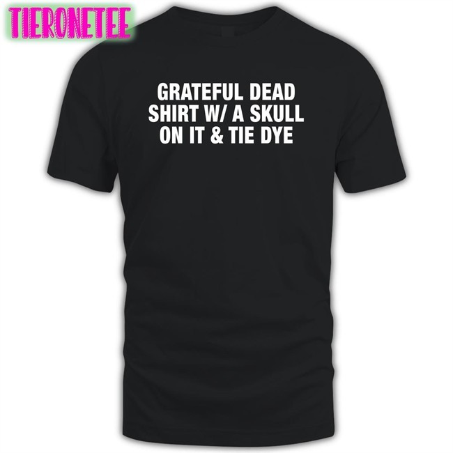 Grateful Dead Shirt WA Skull On It Tie Dye Long Sleeve