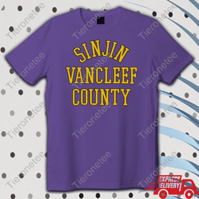 Sinjin Vancleef Coubty Sweatshirts