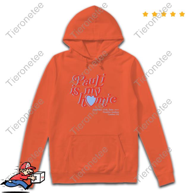 Harry Styles PauLi Is My Homie Hoodie
