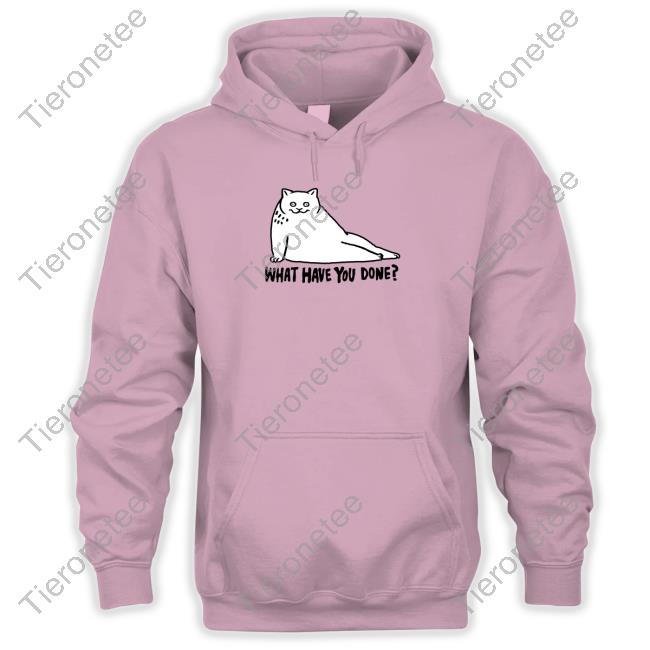 What Have You Done T Shirt
