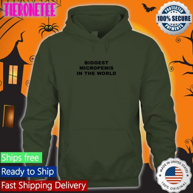 Shirts That Go Hard Goodshirts Merch Biggest Micropenis in the World Shirt