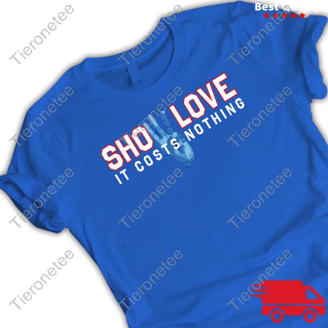 Show Love It Costs Nothing T-Shirt