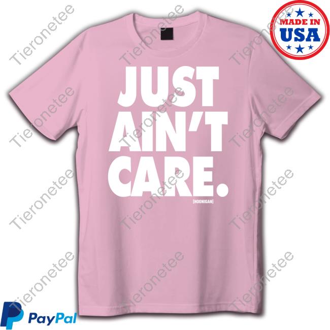 Hoonigan Merch Just Aint Care Crewneck Sweatshirt