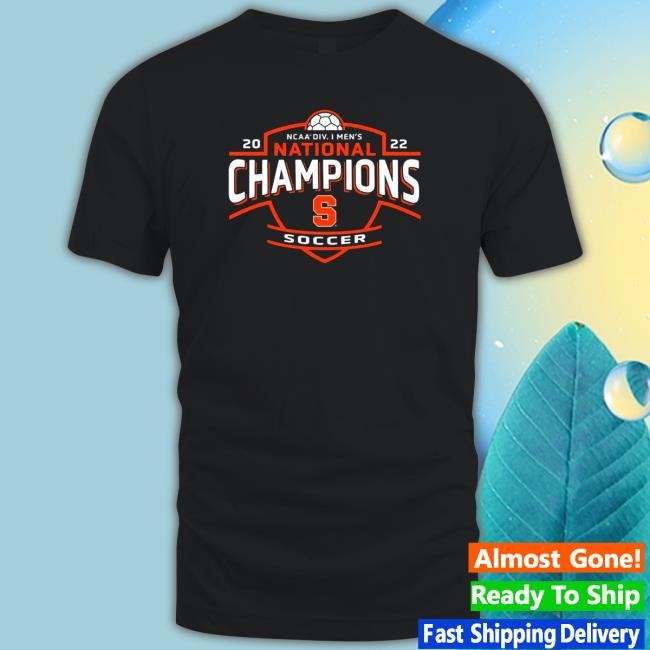 Syracuse Orange NCAA DIV. I Men’s Soccer National Champions 2022 Shirt