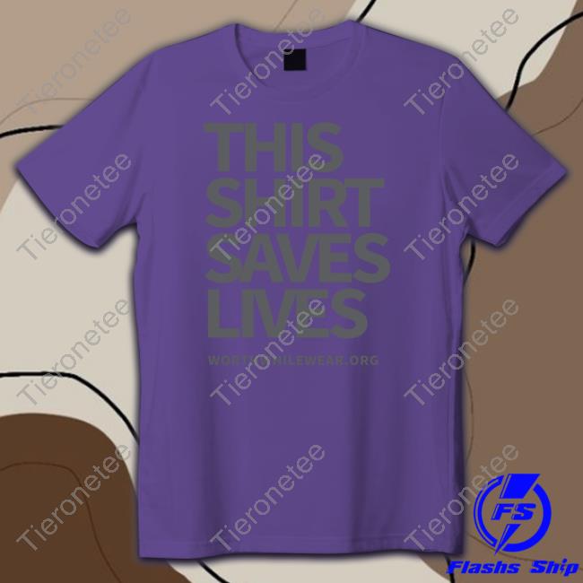 Official This Shirt Saves Lives Tee