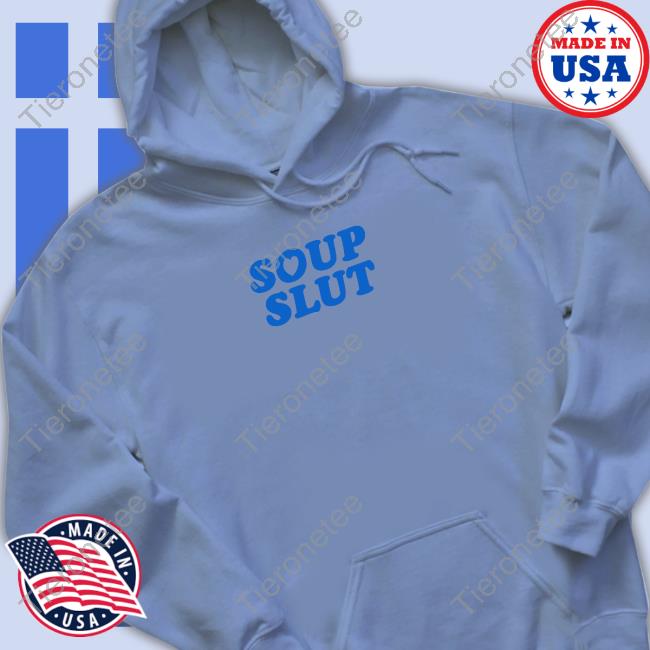 Soup Slut T-Shirt