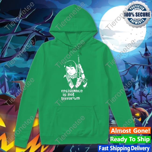 Steffany Resistance Is Not Terrorism T-Shirt Oneilsteff37