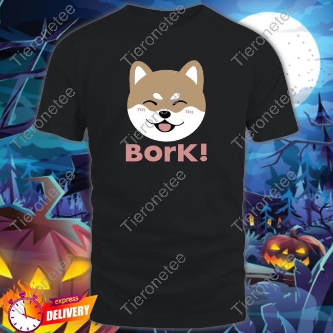 Bork! T Shirt