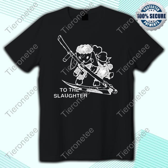 To The Slaughter Crewneck Sweatshirt