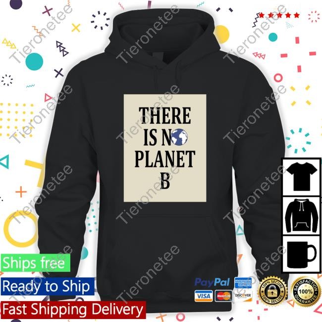 There Is N Earth Planet B Long Sleeve T Shirt
