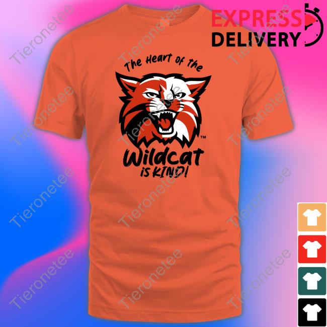 The Heart Of The Wildcat Is Kind T&L Graphics Shirts