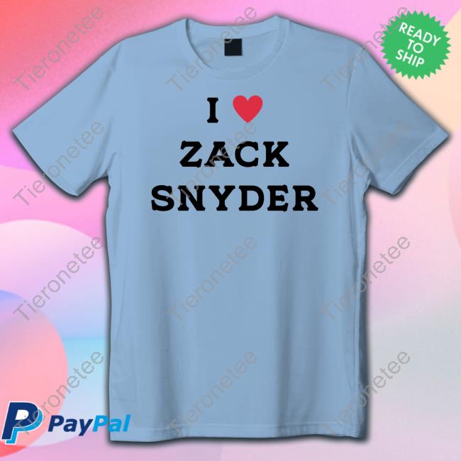 I Love Zack Snyder Tee Shirt