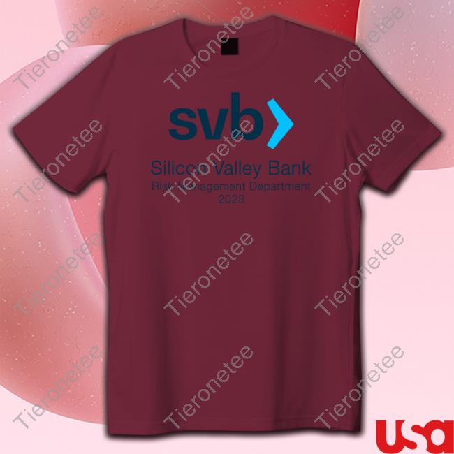 Litquidity Shop Svb Silicon Valley Bank Risk Management Department 2023 Tee Shirt