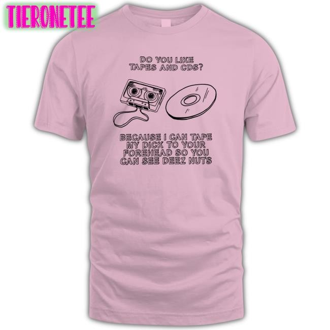 Do You Like Tapes And Cds Hoodie