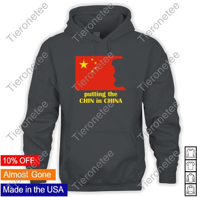 Official Putting The Chin In China T Shirt