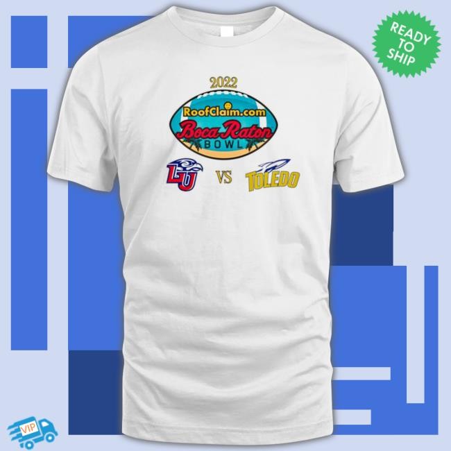 Official Toledo vs liberty ​2022 roofclaim com boca raton bowl T-Shirt