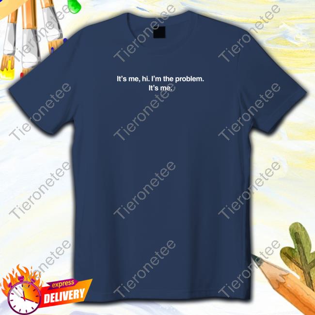 Taylor Swift I'm The Problem Hoodie