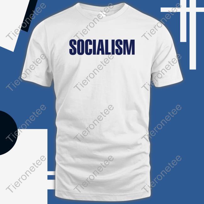 Socialism T Shirt