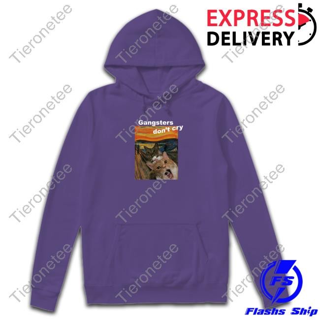 Official Gangsters Don't Cry Cat T Shirts Gangsters Don't Cry Tee Shirt