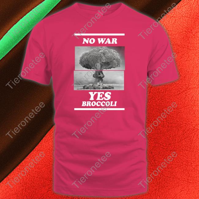 No War Yes Broccoli Long Sleeve T Shirt