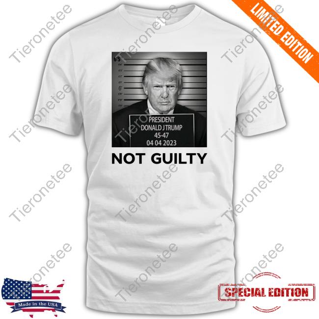 Official Trump Not Guilty Shirt